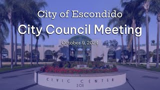 Escondido City Council - October 9, 2024