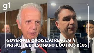 Governo e oposição reagem à prisão de Bolsonaro e de outros réus da trama golpista