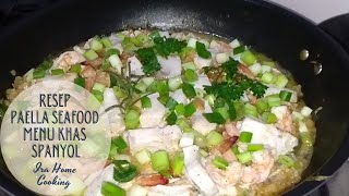 RESEP MENU KHAS SPANYOL || CARA MEMBUAT PAELLA SPESIAL || PAELLA RECIPE || HOW TO MAKE PAELLA