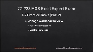 Obj. 1-2 (2/5) Manage Workbook Review 77-728 MOS Excel 2016 Expert Tutorial