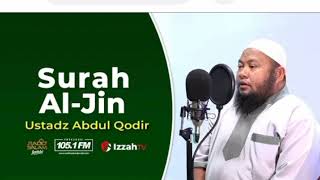 Surat Al Jin Juz 29 | Ustadz Abdul Qodir