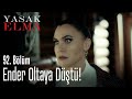 Ender oltaya düştü! - Yasak Elma 92. Bölüm