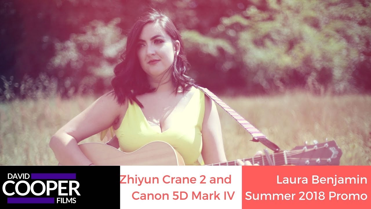 Canon 5D Mark IV - Zhiyun Crane 2 - Music Video - Laura Benjamin