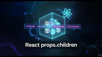 [REACT ESSENTIALS] React Props.children Explained | Pass Nested Content in React Components