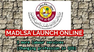 #moiqatar #madlsaqatar #labourservice MADLSA QATAR LAUNCHES 2  LABOUR ONLINE SETVICES