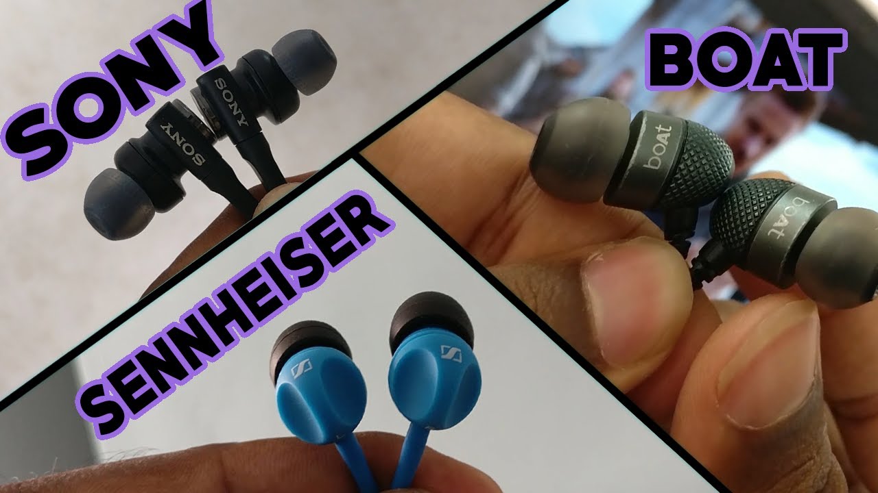 SONY vs SENNHEISER vs BOAT Earphones Review Which is Best..?தமிழில்