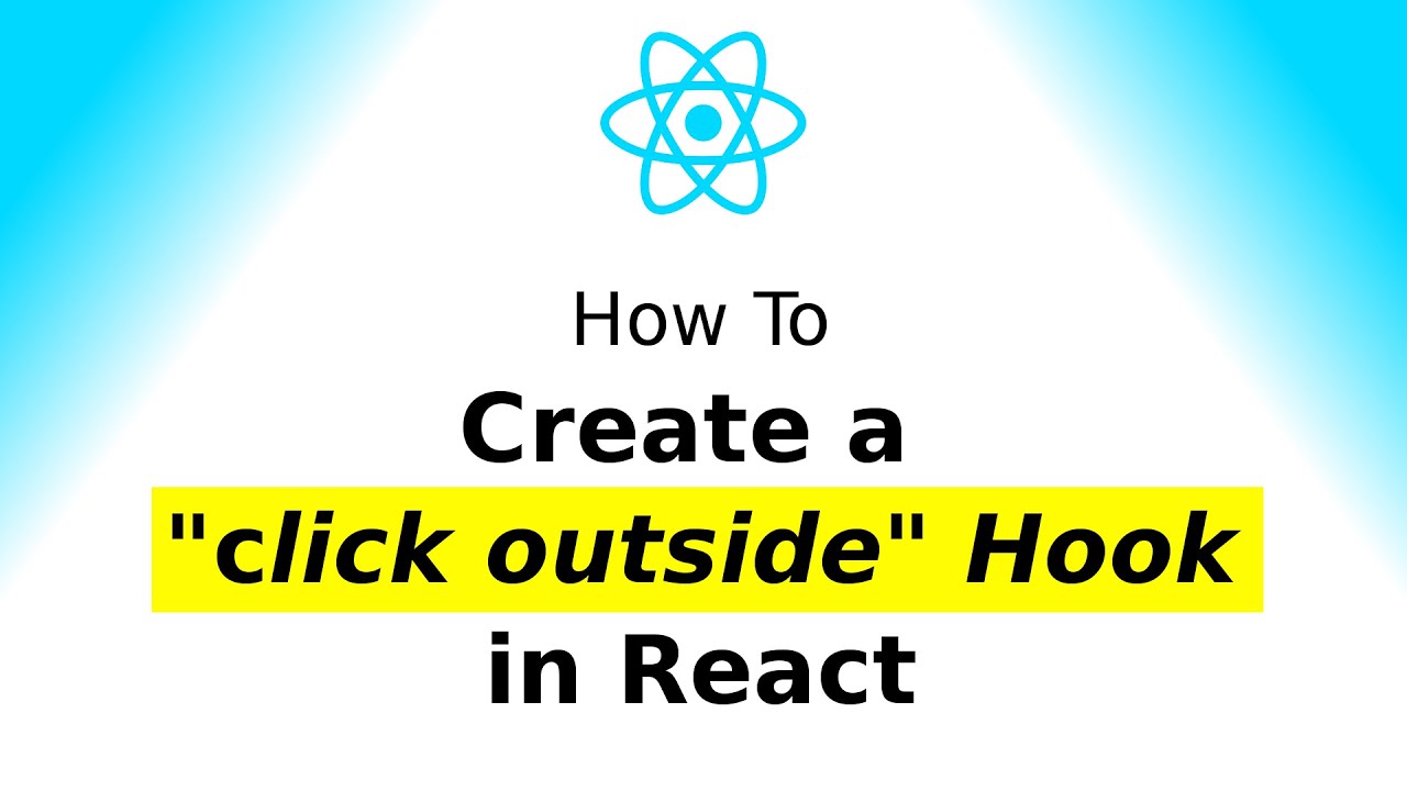 Create A Click Outside Hook In React