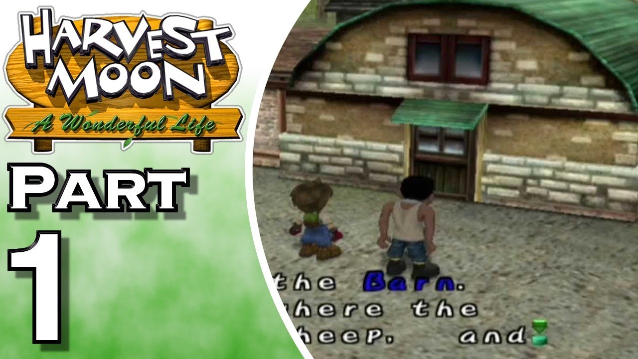 Harvest Moon: A Wonderful Life Part Welcome to the Farm Life! - YouTube