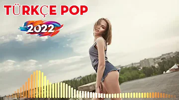 TÜRKÇE POP ŞARKILAR REMİX 2022 🔥 Türkçe Pop Remix Şarkılar 2022