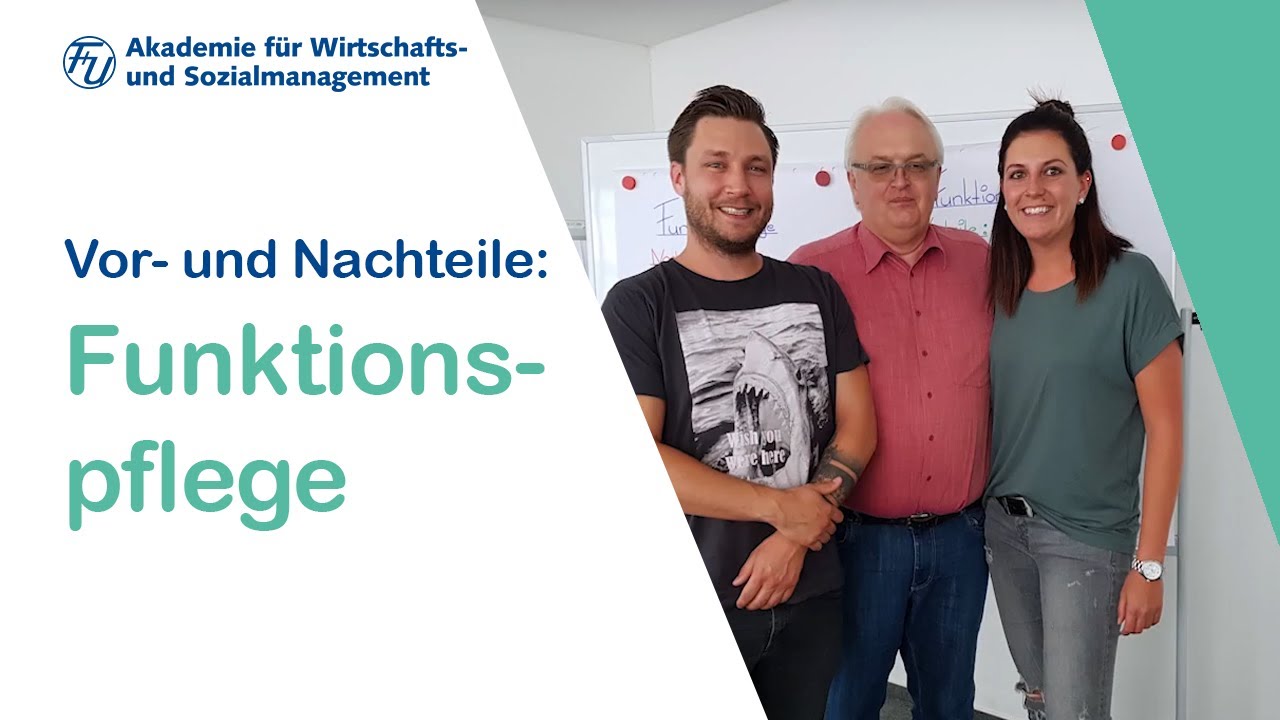 Update FUNKTIONSPFLEGE Vor- und Nachteile | F+U Akademie für Wirtschafts- und Sozialmanagement
