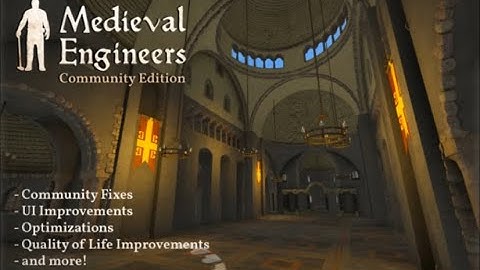 Medieval Engineers Community Edition: What is it? Is it a good idea? How to install it?