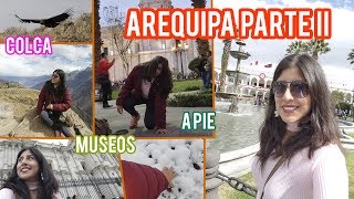 Viaje a Arequipa vlog 2