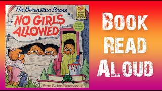 The Berenstain Bears No Girls Allowed By Stan and Jan Berenstain, Book Read Aloud