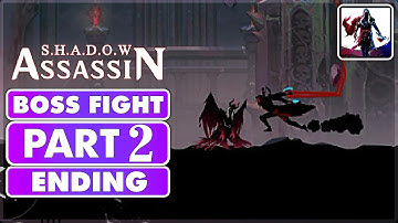 SHADOW ASSASSIN ENDING Gameplay Walkthrough Part 2 BOSS FIGHT [Android/iOS] No Commentary FULL GAME