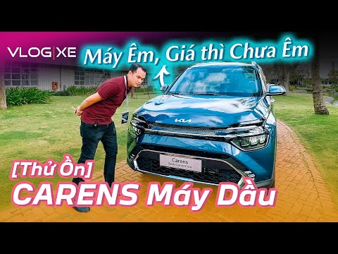 Video Thử độ ồn KIA Carens máy dầu 1.5 bản 7 chỗ: Máy siêu... - youtube