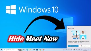 How to Hide Meet Now in Windows 10 screenshot 3