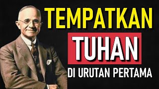 Download Lagu Tempatkan Tuhan di Urutan Pertama dan Saksikan Keajaiban Terjadi dalam Hidup Anda | Napoleon Hill MP3