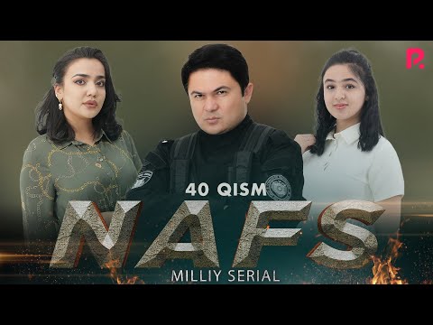 Nafs 40-qism (milliy serial) | Нафс 40-кисм (миллий сериал)