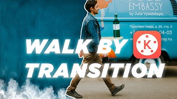 Kinemaster Editing #52 Walk By Transition Effect | ∆Tutorial Android🔥🔥