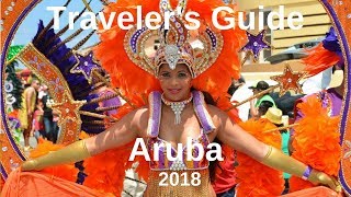 First Time to ARUBA? Complete for 2018 (ADVICE YOU MUST KNOW)