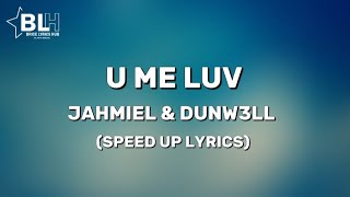 Jahmiel - U Me Luv (Speed Up Lyrics) girl, a you me love, no other catty me no prefer