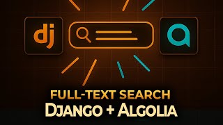 Full-Text Search Implementation in Django using Algolia
