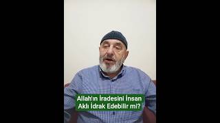 Allahın İradesini İnsan Aklı İdrak Edebilir Mi? Kalender Küşadi