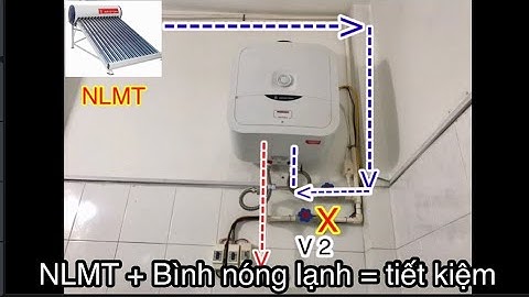 32 - Mẹo ghép bình nóng lạnh với HT năng lượng mặt trời