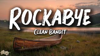 Clean Bandit - Rockabye (Lyrics) feat. Sean Paul & Anne-Marie