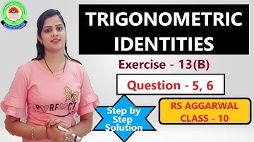 Trigonometric Identities Class10 | RS Aggarwal Class10 Ex 13B Q 5/6 Page no 628  2020 Solution #cbse