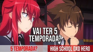 🚨PETIÇÃO🚨 HIGH SCHOOL DxD VAI TER A 5 TEMPORADA LANÇAMENTO? (highschool  dxd season 5) 