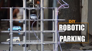 DIY Robotic Parking System | Vertical Parking Mechanism