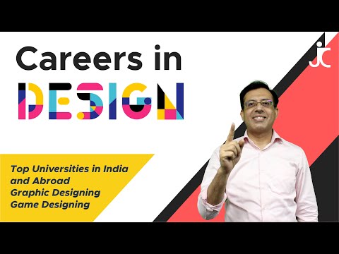 Careers in Design | Top Universities India and Abroad | Graphic Designing | Game Designing