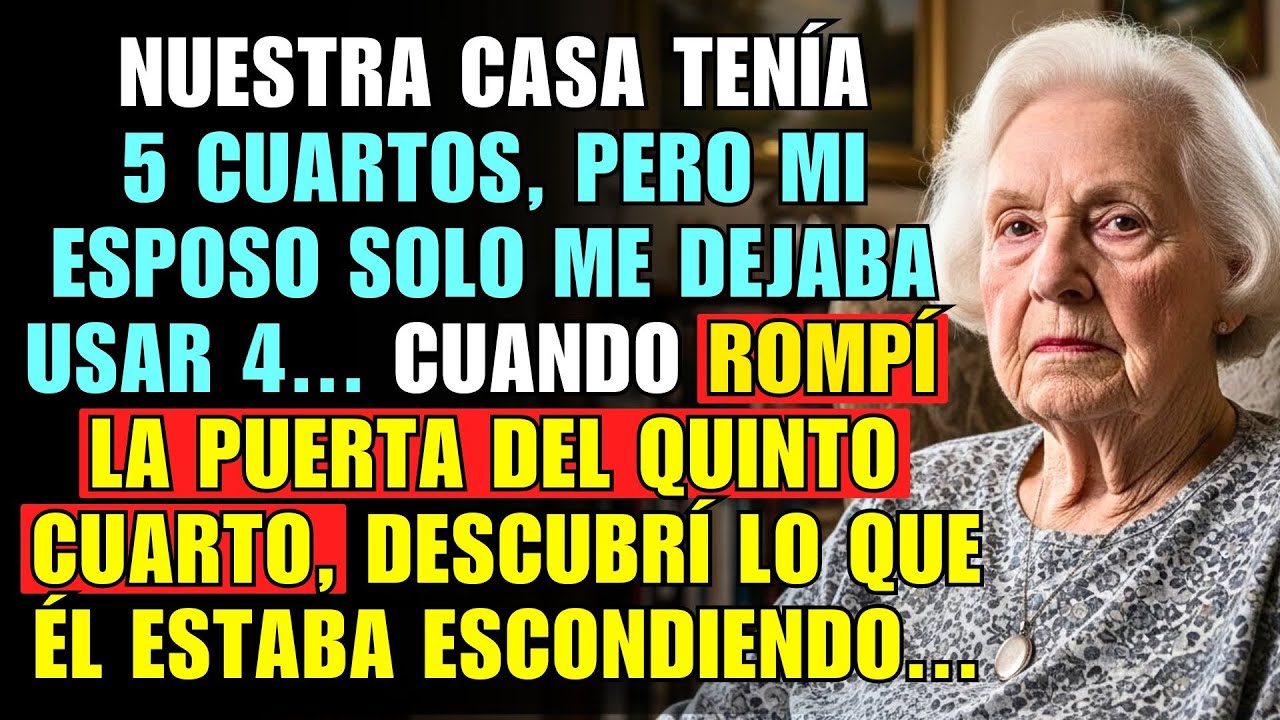 NUESTRA CASA TENÍA 5 CUARTOS, PERO MI ESPOSO SOLO ME DEJABA USAR 4. CUANDO ROMPÍ LA PUERTA DEL...