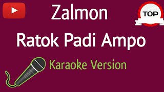 Ratok Padi Ampo - ZALMON ( Karaoke version )