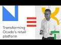 How Ocado Leveraged AI on Google Cloud to Transform their Retail Platform (Cloud Next '18)