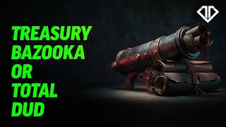 Treasury Bazooka Or Total Dud