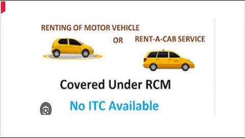 Is RCM applicable on Renting of Motor Vehicle | Is ITC available on Payment of RCM | #gst #rcm #rent