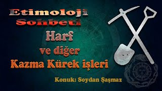 Etimoloji Sohbeti 2 - Konuk: Soydan Şaşmaz