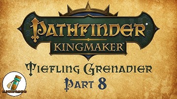 Pathfinder: Kingmaker - Part 8 - Found Stuff to Slay!