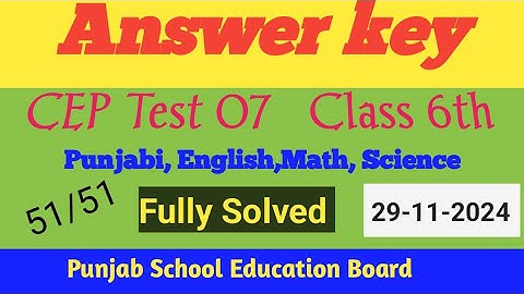 6th Class CEP 07 Punjabi, Math,  Science,  Social Study Test Answer  Key  ||
