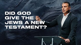 Did God Give the Jews a New Testament?
