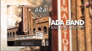 KARAOKE ADA BAND - KAU DAN DIRINYA (ORIGINAL MUSIC)