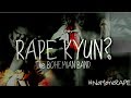 Rape kyun 