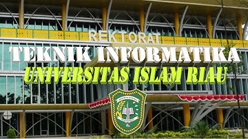Profil Teknik Informatika Universitas Islam Riau