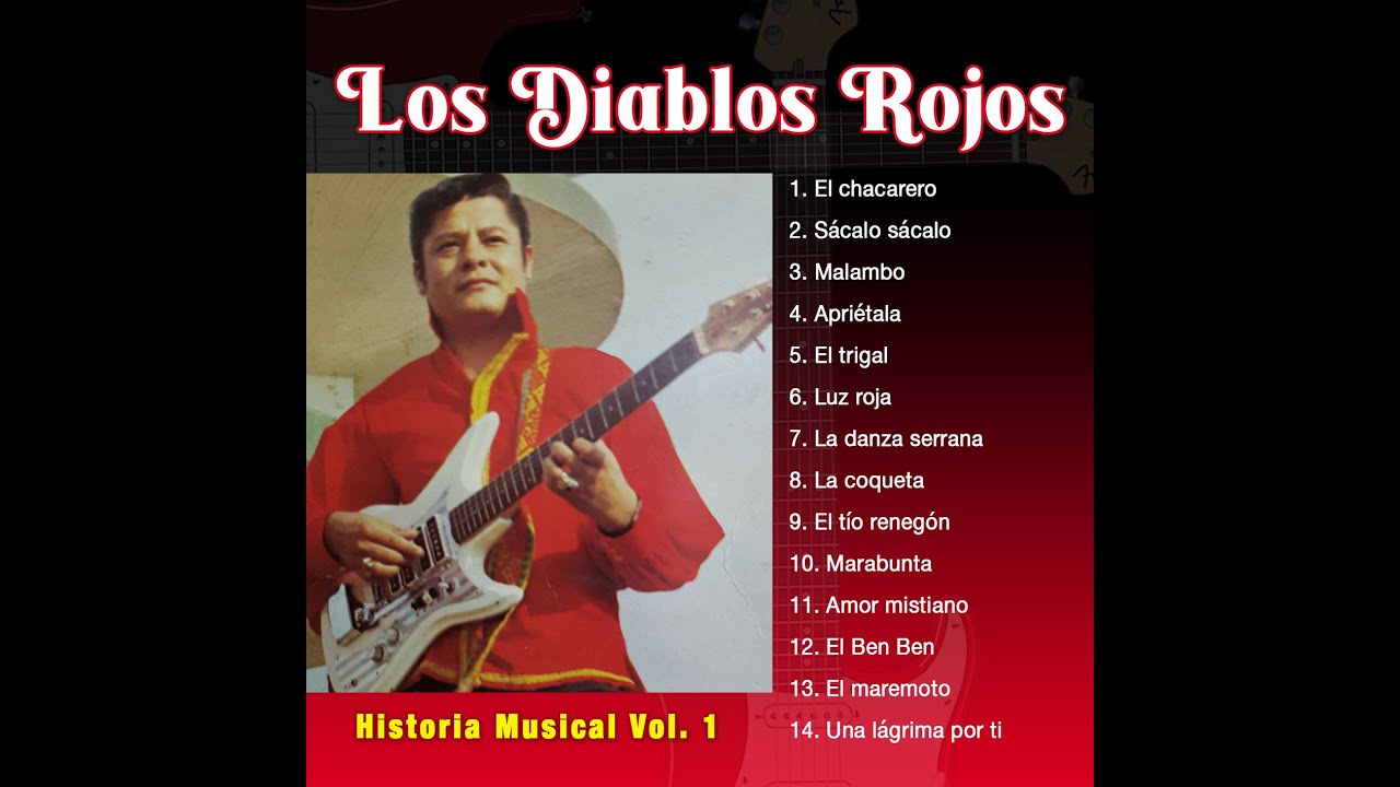 Los Diablos Rojos - Historia Musical Vol. 1