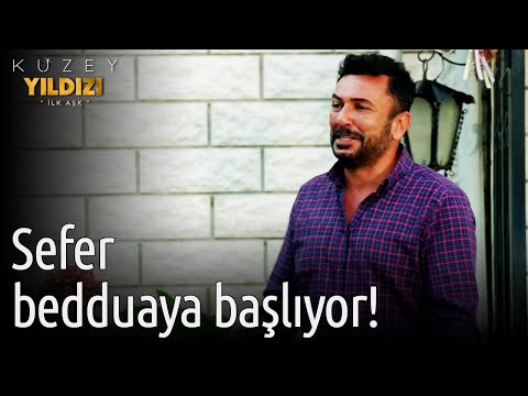 Kuzey Yıldızı İlk Aşk | Sefer Bedduaya Başlıyor!