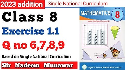 Class 8 Exercise 1.1 Q no 6 to 9 Single national curriculum SNC Maths 2023 New Book Sir Nadeem Munaw