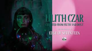 Lilith Czar - Edge Of Seventeen