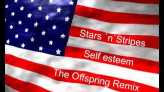 Video thumbnail of "Stars 'n' Stripes - Self esteem (The Offspring Remix) - Best Quality!"